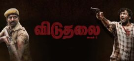 Viduthalai Part 1 (2023) Tamil HDRip x264 AAC 1080p 720p 480p ESub