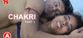 Chakri (2023) S01E02 Hindi HotMirchi Hot Web Series 720p Watch Online