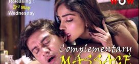 Complimentary Massage (2023) S01E01-03 Hindi Wow Hot Web Series 720p Watch Online