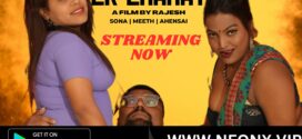 Ek Chahat (2023) UNCUT Hindi NeonX Hot Short Film 720p Watch Online