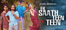 Ek Sath Teen Teen (2023) S01E01-02 Hindi KundiApp Hot Web Series 720p Watch Online