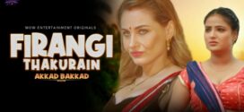 Firangi Thakurain (2023) S01E01-02 Hindi WowEntertainment Hot Web Series 720p Watch Online