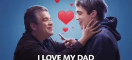 I Love My Dad (2023) Dual Audio Hindi ORG AMZN WEB-DL H264 AAC 1080p 720p 480p ESub