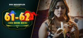 Jara Dhire Dhire (2023) S01E01-02 Hindi DigiMoviesPlex Hot Web Series 720p Watch Online