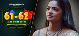 Jara Dhire Dhire (2023) S01E03-04 Hindi DigiMoviesPlex Hot Web Series 720p Watch Online