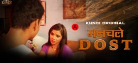 Manchale Dost (2023) S01E01-02 Hindi KundiApp Hot Web Series 720p Watch Online