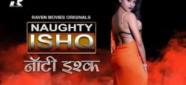 Naughty Ishq (2023) S01E01-02 Hindi RavenMoves Hot Web Series 720p Watch Online