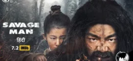 Savage Man (2020) Hindi Dubbed ORG WEB-DL H264 AAC 1080p 720p 480p Download