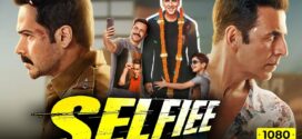 Selfiee (2023) Hindi WEB-DL H264 AAC 1080p 720p 480p ESub