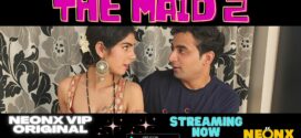 The Maid 2 (2023) UNCUT Hindi NeonX Hot Short Film 720p Watch Online