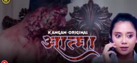 Aatma (2023) S01E01 Hindi Kangan Hot Web Series 720p Watch Online