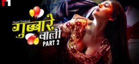 Gubare Wali Part 1 (2023) S01E03-06 Hindi HuntCinema Hot Web Series 1080p Watch Online