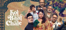Koi Baat Chale (2023) S01 Hindi Zee5 Web Series WEB-DL H264 AAC 1080p 720p 480p Download