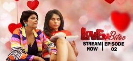 Love Bites (2023) S01E02 Hindi Eortv Hot Web Series 720p Watch Online