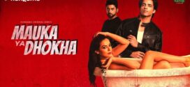 Mauka Ya Dhoka (2023) S01 Hindi Hungama Web Series WEB-DL H264 AAC 1080p 720p 480p Download