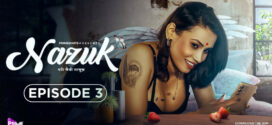 Nazuk (2023) S01E03 Hindi PrimeShots Hot Web Series 1080p Watch Online