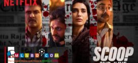 Scoop (2023) S01 Hindi NF Web Series WEB-DL H264 AAC 1080p 720p 480p ESub