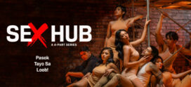 Sex Hub (2023) S01E03 Filipino VivaMax Hot Web Series WEB-DL H264 AAC 1080p 720p 480p Download