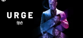 Urge (2016) Dual Audio Hindi ORG BluRay x264 AAC 1080p 720p 480p ESub