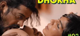 Dhokha (2023) S01E02 Hindi Dunki Hot Web Series 720p Watch Online