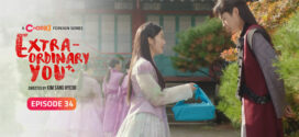 Extraordinary You (2023) S01E34-36 Bengali Dubbed ORG Web Series WEB-DL H264 AAC 1080p 720p 480p Download