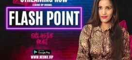 Flash Point (2023) Uncut Hindi NeonX Short Film 1080p Watch Online