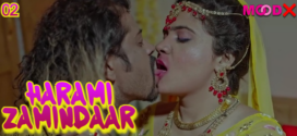 Harami Zamindaar (2023) S01E02 Hindi MoodX Hot Web Series 1080p Watch Online