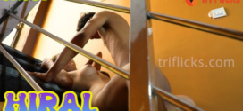Hiral (2023) S01E01 UNCUT Hindi Triflicks Hot Web Series 1080p Watch Online