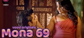 Mona 69 (2023) S01E03-04 Hindi Voovi Hot Web Series 720p Watch Online