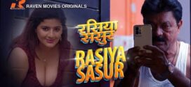 Rasiya Sasur (2023) S01E01-02 Hindi RavenMovies Hot Web Series 1080p Watch Online