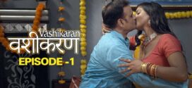 Vashikaran (2023) S01E01-04 Hindi Woow Hot Web Series 720p Watch Online