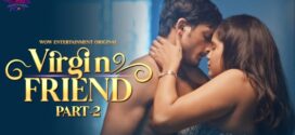 Virgin Friend (2023) S01E04 Hindi WowEntertainment Hot Web Series 1080p Watch Online