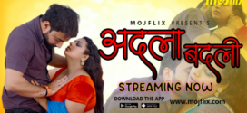 Adla Badli (2023) Hindi Uncut Mojflix Hot Short Film 1080p Watch Online
