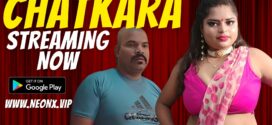 Chatkara (2023) Hindi Uncut NeonX Hot Short Film 720p Watch Online