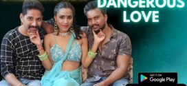 Dangerous Love (2023) Hindi Uncut NeonX Hot Short Film 1080p Watch Online