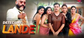 Detective Lande (2023) S01E04 Hindi CinePrime Hot Web Series 1080p Watch Online