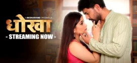 Dhoka (2023) S01E01-03 Hindi Besharams Hot Web Series 1080p Watch Online
