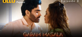 Garam Masala Part 1 (2023) S01 Hindi Ullu Originals Hot Web Series 1080p Watch Online