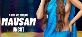 Mausam (2023) Hindi Uncut HotX Hot Short Film 1080p Watch Online