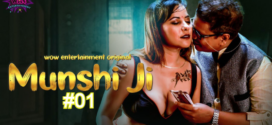 Munshi Ji (2023) S01E01-02 Hindi WowEntertainment Hot Web Series 1080p Watch Online