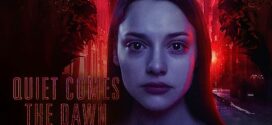 Quiet Comes the Dawn (2019) Dual Audio Hindi ORG BluRay x264 AAC 1080p 720p 480p ESub