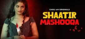 Shaatir Mashooqa (2023) Hindi Chikuapp Short Film 1080p Watch Online