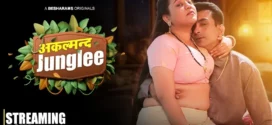 Akalmand Junglee (2023) S01E05-08 Hindi Besharams Hot Web Series 1080p Watch Online