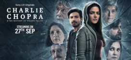 Charlie Chopra & The Mystery of Solang Valley (2023) S01 Dual Audio [Bengali-Hindi] SonyLiv WEB-DL H264 AAC 1080p 720p 480p ESub