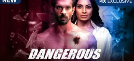 Dangerous (2023) Bengali Dubbed ORG MX WEB-DL H264 AAC 1080p 720p 480p Download