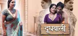 Doodh Wali (2023) S01E04-06 Hindi Hunters Hot Web Series 1080p Watch Online