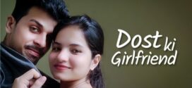 Dost Ki Girlfriend (2023) Hindi KothaApp Hot Short Film 1080p Watch Online