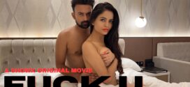 Fuck U (2023) Hindi Uncut ShowX Hot Short Film 1080p Watch Online