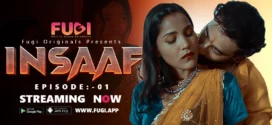 Insaaf (2023) S01E01 Hindi Uncut Fugi Hot Web Series 720p Watch Online