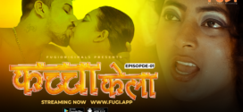 Kacha Kela (2023) S01E01 Hindi Uncut Fugi Hot Web Series 1080p Watch Online